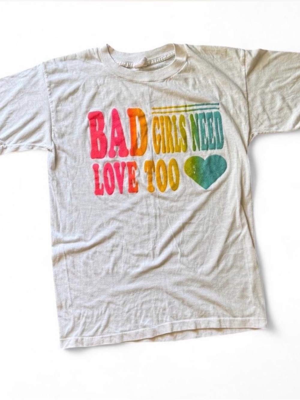 Vintage Tee - Bad Girls Need Love Too!